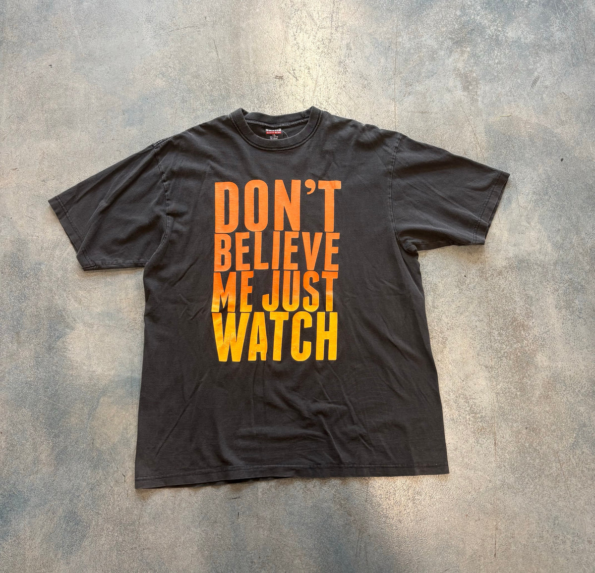 "DONT BELIEVE ME JUST WATCH" Gray Tee