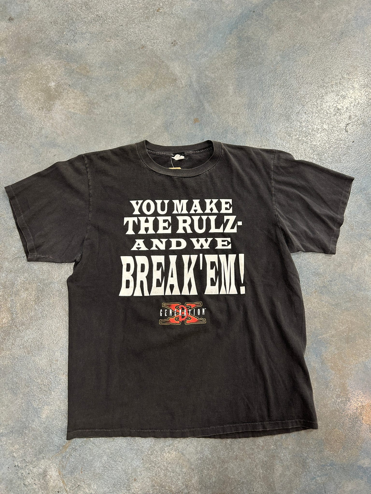 Vintage 1998 "YOU MAKE THE RULZ- AND WE BREAK'EM" Generation X Black Tee