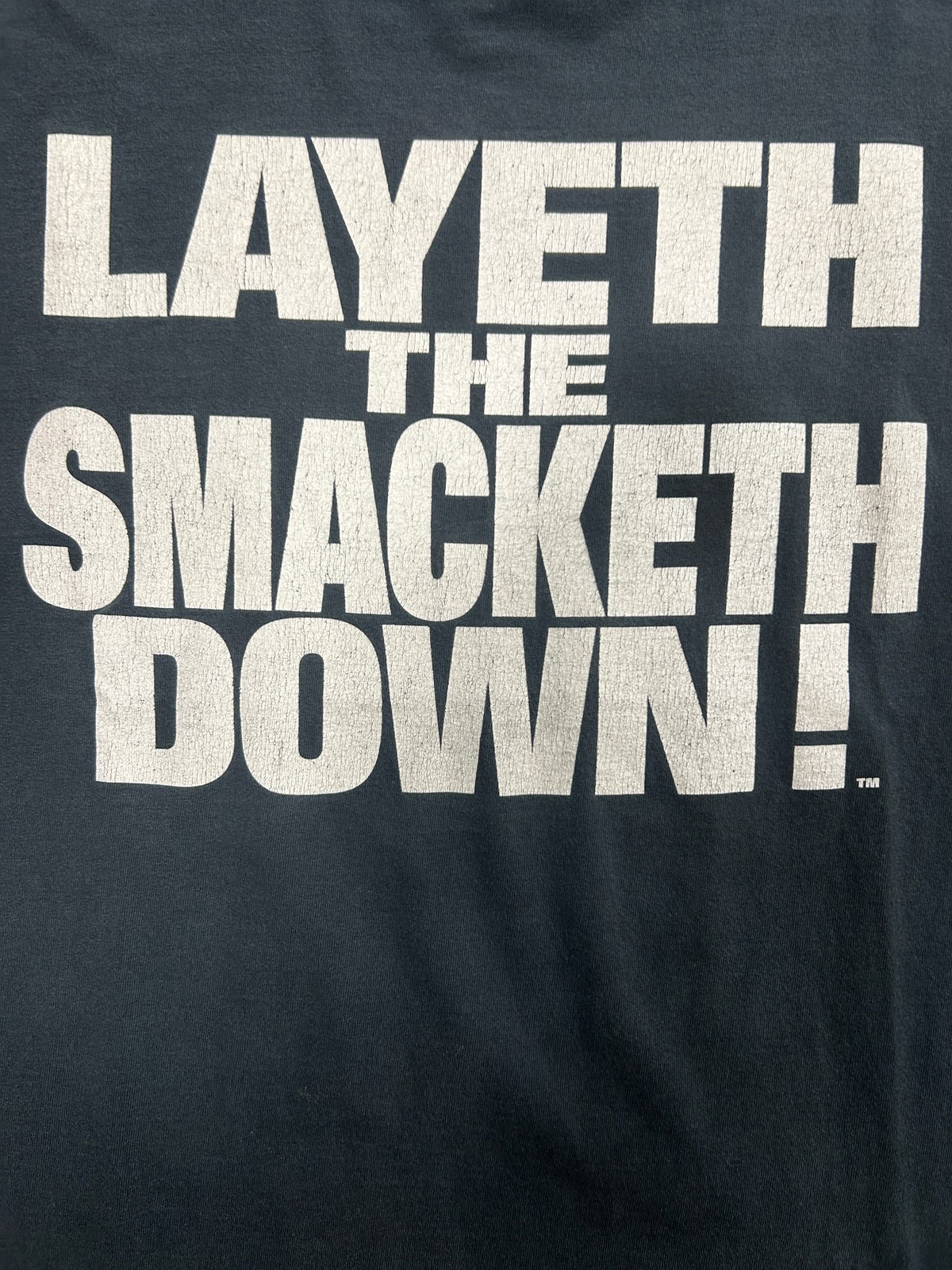 Vintage WWE 2000 "LAYETH THE SMACKETH DOWN!" "ON YOUR CANDYASS" Black Tee
