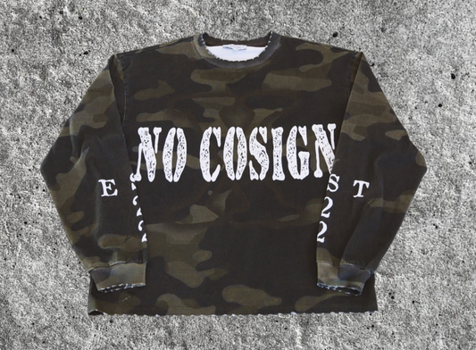 No Cosign "DON’T IGNORE THE SIGN" Long Sleeve Camo