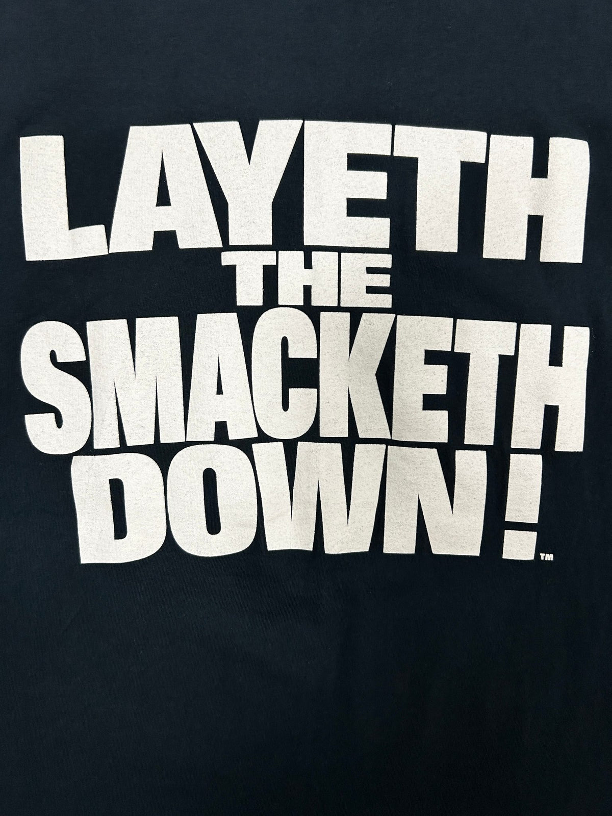 Vintage WF 1998 'LAYETH THE SMACKETH DOWN!' 'ON YOUR CANDYASS' Black Tee